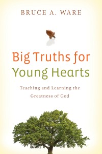 Book cover, Big Truths for Young Hearts
